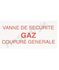 Etiquette 200*100 - ´´Vanne sécurité coupure générale gaz´´