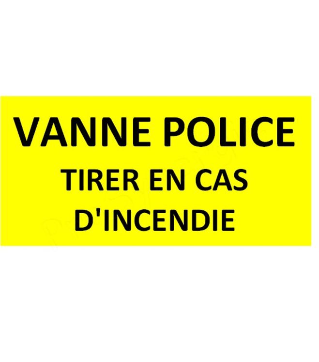 Etiquettes rigides chauffage gaz 150 x 75 mm - ´´Vanne police tirer en cas d´incendie´´ - Fond Jaune / Noir
