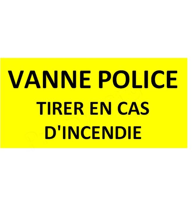 Etiquettes rigides chauffage gaz 150 x 75 mm - ´´Vanne police tirer en cas d´incendie´´ - Fond Jaune / Noir